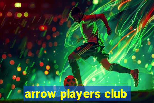 arrow players club